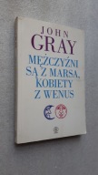 MEZCZYZNI SA Z MARSA KOBIETY Z WENUS - John Gray (2012)