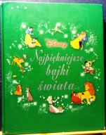 Najpiękniejsze bajki świata [DISNEY - Wydawnictwo EGMONT Warszawa 2007]