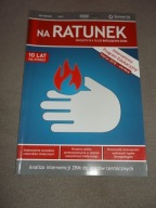 NA RATUNEK - magazyn dla służb ratujących życie 6/2017 Uraz Termiczny