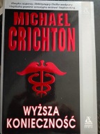 Wyższa konieczność Michael Crichton