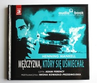 Mężczyzna, który się uśmiechał Hankell audiobook tom 3 serii