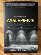 Zaślepienie Aga Lesiewicz 2017