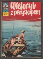 KAPITAN ŻBIK - WIELORYB Z PERYSKOPEM - 1973 - PIERWSZE WYDANIE