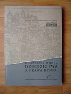 Obowiązki wobec dziedzictwa a prawa rynku