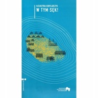 W tym sęk! Katarzyna Kobylarczyk