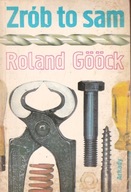 Zrób to sam Roland Goock