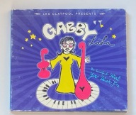 LES CLAYPOOL PRESENTS GABBY LA LA BE CAREFULL WHAT YOU WISH FOR.. CD PRIMUS