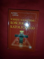 W kręgu Katechizmu Kościoła Katolickiego Alfred Lapple