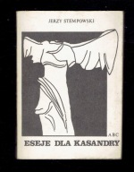 Jerzy Stempowski - ESEJE DLA KASANDRY ( II obieg)