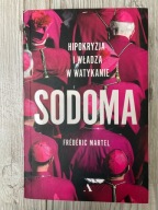 Sodoma Hipokryzja i władza w Watykanie