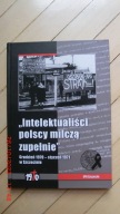 Intelektualiści polscy milczą zupełnie - Grudzień 1970 Styczeń 1971
