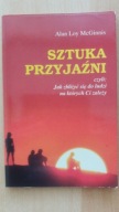 SZTUKA PRZYJAŹNI - Alan Loy McGinnis