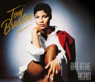 Z- Toni Braxton – Breathe Again- EX