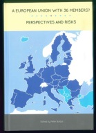 A European Union with 36 Members?: Perspectives and Risks 2014 NOWA