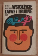 Współżycie łatwe i trudne. S.Garczyński