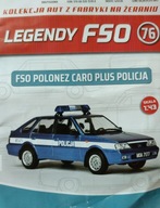 Legendy FSO 76. Polonez Caro Plus Policja. DeAgostini 1:43.