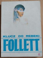 Klucz do Rebeki Ken Follett