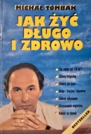 Jak żyć długo i zdrowo Michał Tombak