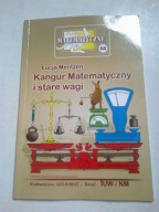 Miniatury Matematyczne 68 Kangur Matematyczny i stare wagi Łucja Mentzen