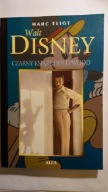 WALT DISNEY (Czarny książę Hollywood) - Marc Eliot
