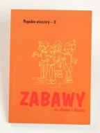 ZABAWY NA SŁOŃCE I DESZCZ pogodne wieczory 2