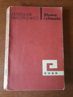 Jarosław Iwaszkiewicz - Sława i chwała, tom 4