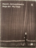 Moje dni Marcin Jarnuszkiewicz