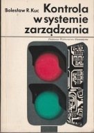 Bolesław R. Kuc Kontrola w systemie zarządzania