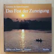 Antoine de Saint-Exupery - Das Fest der Zuneigung - Święto sympatii