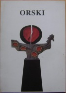 RYSZARD ORSKI -RZEŹBA -katalog wystawy -autograf -wyd.1997