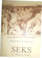 Seks W Religiach Świata Zbigniew Lew-Starowicz jak nieczytana
