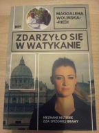 Zdarzyło się w Watykanie Nieznane historie zza Spiżowej Bramy