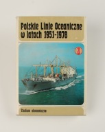 Polskie Linie Oceaniczne w latach 1951-1978 Studium ekonomiczne