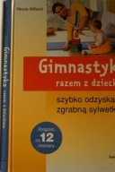 Gimnastyka razem z dzieckiem Nicola Willand