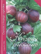KRZEWY OWOCOWE. Augustyn Mika