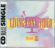 Maxi CD Trance-XS - Living On Video (1993) (Bellaphon)