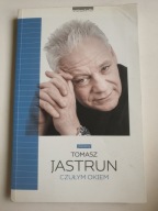 CZUŁYM OKIEM Tomasz Jastrun