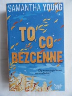 TO, CO BEZCENNE Samantha Young / nowa
