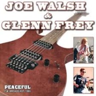 JOE WALSH & GLENN FREY Peaceful FM Broadcast 1993 CD The Eagles