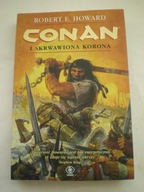 Conan i skrwawiona korona Robert E.Howard