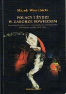 Polacy i Żydzi w zaborze sowieckim 1939-1941