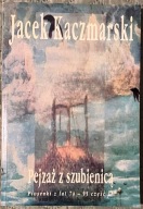 JACEK KACZMARSKI PEJZAŻ Z SZUBIENICĄ PIOSENKI Z LAT 74 - 95 CZĘŚĆ II