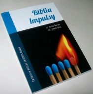 BIBLIA IMPULSY EWANGELIA WEDŁUG ŚWIĘTEGO MARKA Ks. Artur Malina