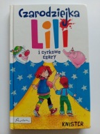 Czarodziejka Lili i cyrkowe czary Knister