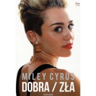 Miley Cyrus Dobra / zła Chloee Govan biografia ksiazka