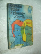 OSTATNI STATEK Z PLANETY ZIEMIA - BOYD