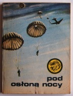 POD OSŁONĄ NOCY Jerzy Rakowski TYGRYSEK