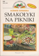 Elżbieta Kotarska Smakołyki na pikniki