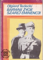 Barwne życie Szarej eminencji O Terlecki