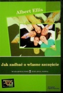 Jak zadbać o własne szczęście Albert Ellis
